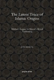 The Latent Trace Of Islamic Origins