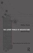 The Latent World Of Architecture