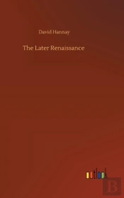 The Later Renaissance