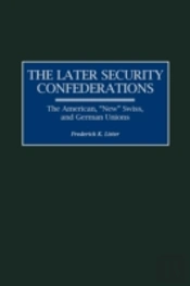 The Later Security Confederations