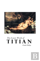 The Later Work Of Titian