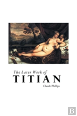 Bertrand.pt - The Later Work Of Titian
