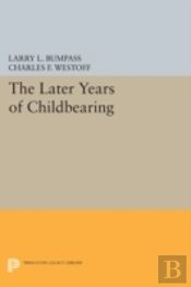 The Later Years Of Childbearing