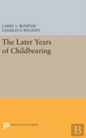 The Later Years Of Childbearing