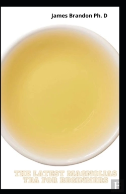 Bertrand.pt - The Latest Magnolias Tea For Beginners