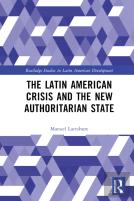 The Latin American Crisis And The New Authoritarian State