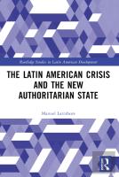 The Latin American Crisis And The New Authoritarian State