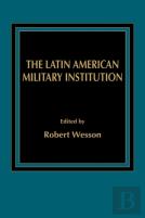 The Latin American Military Institution
