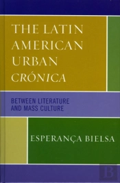 The Latin American Urban Cronica