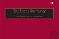 The Latin Church In Cyprus, 1195â€“1312