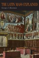 The Latin Mass Explained