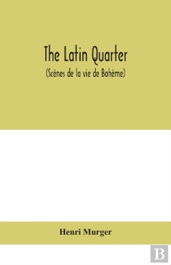 Bertrand.pt - The Latin Quarter (Scenes De La Vie De Boheme)