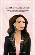 The Latina Trailblazer