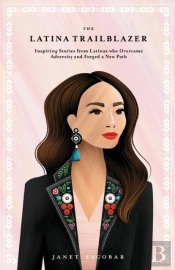 The Latina Trailblazer