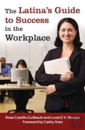 The Latina'S Guide To Success In The Workplace
