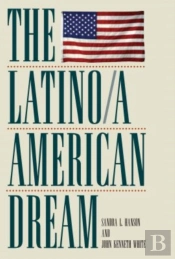 The Latino/A American Dream
