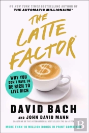 The Latte Factor