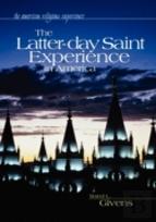 The Latter-Day Saint Experience In America