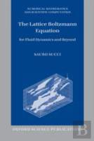 The Lattice Boltzmann Equation