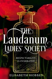 The Laudanum Ladiesâ€™ Society