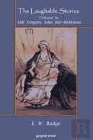 The Laughable Stories Collected By Mar Gregory John Bar-Hebraeus