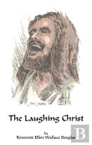 The Laughing Christ