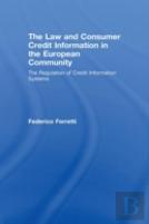 The Law And Consumer Credit Information In The European Community