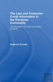 The Law And Consumer Credit Information In The European Community