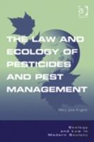 The Law And Ecology Of Pesticides And Pest Management