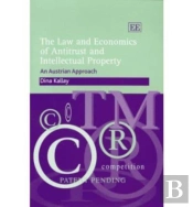 The Law And Economics Of Antitrust And Intellectual Property