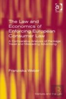 The Law And Economics Of Enforcing European Consumer Law