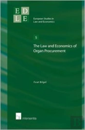 The Law And Economics Of Organ Procurement