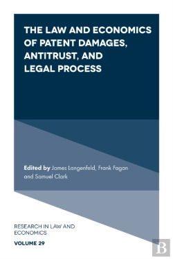 Bertrand.pt - The Law And Economics Of Patent Damages, Antitrust, And Legal Process
