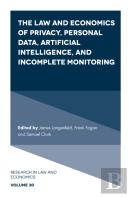 The Law And Economics Of Privacy, Personal Data, Artificial Intelligence, And Incomplete Monitoring