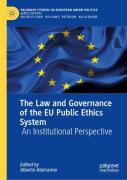 The Law And Governance Of The Eu Public Ethics System