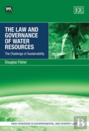 The Law And Governance Of Water Resources