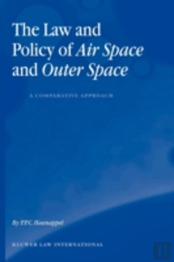 Bertrand.pt - The Law And Policy Of Air Space And Outer Space: A Comparative Approach