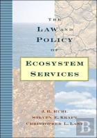 The Law And Policy Of Ecosystem Services