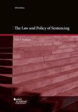 The Law And Policy Of Sentencing