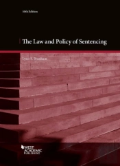 The Law And Policy Of Sentencing