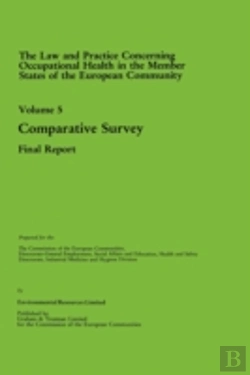 Bertrand.pt - The Law And Practice Concerning Occupational Health In The Member States Of The European Community