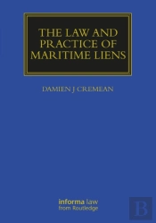 The Law And Practice Of Maritime Liens