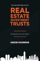 The Law And Practice Of Real Estate Investment Trusts
