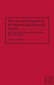 The Law And Structure Of The International Financial System