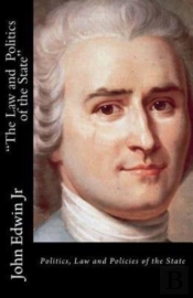 'The Law And The Politics Of The State'