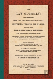 The Law Glossary. Fourth Edition (1856)