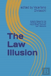 The Law Illusion