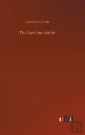 The Law Inevitable