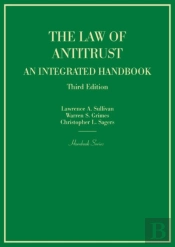 The Law Of Antitrust, An Integrated Handbook