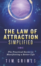 The Law Of Attraction Simplified